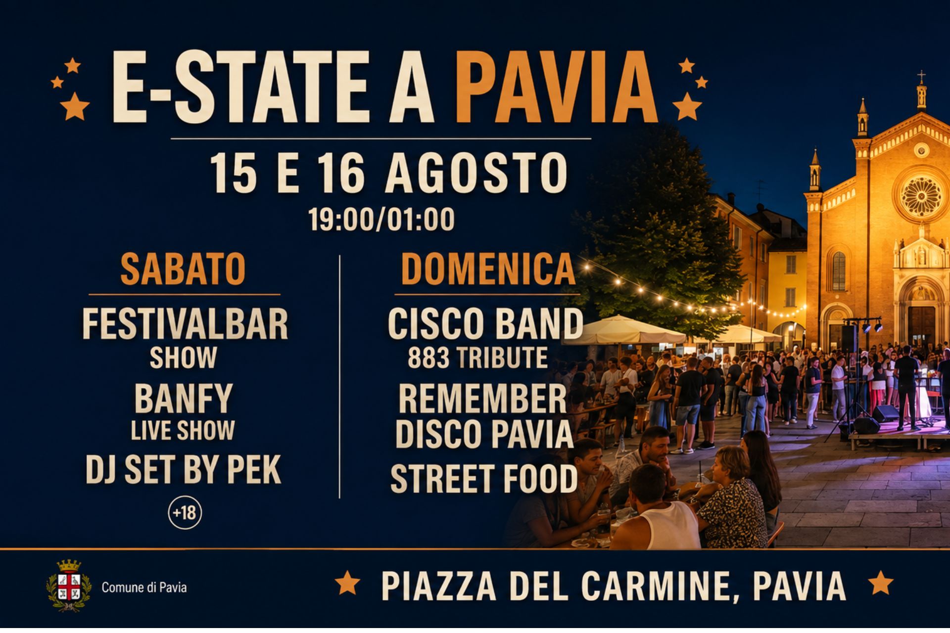 Ferragosto pavese in Piazza del Carmine: due serate tra Festivalbar, Banfy, Cisco Band e street food
